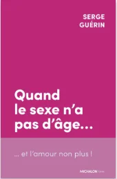 Dédicace de Serge Guérin sociologue et auteur de "quand le sexe n'a pas d'âge... et l'amour non plus"